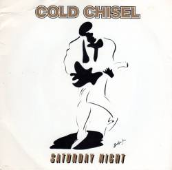 Cold Chisel : Saturday Night